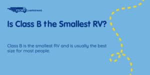 Is Class B the Smallest RV?