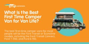 What Is the Best First Time Camper Van for Van Life?